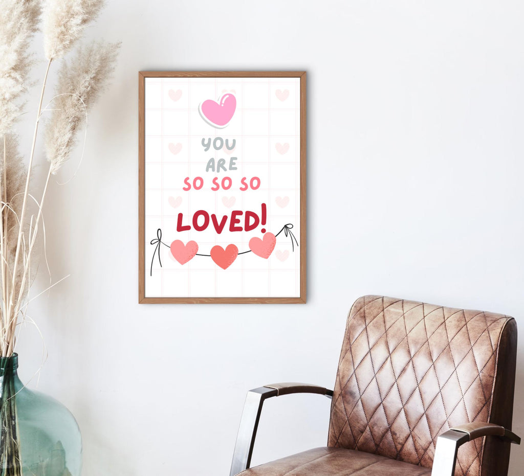 You Are So Loved Nursery Print: Modern Playroom Wall Art (Digital Download)